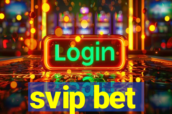 svip bet